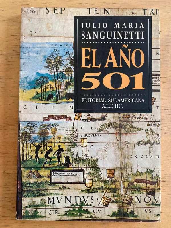 El Año 501 - Sanguinetti, Julio Maria (k6)