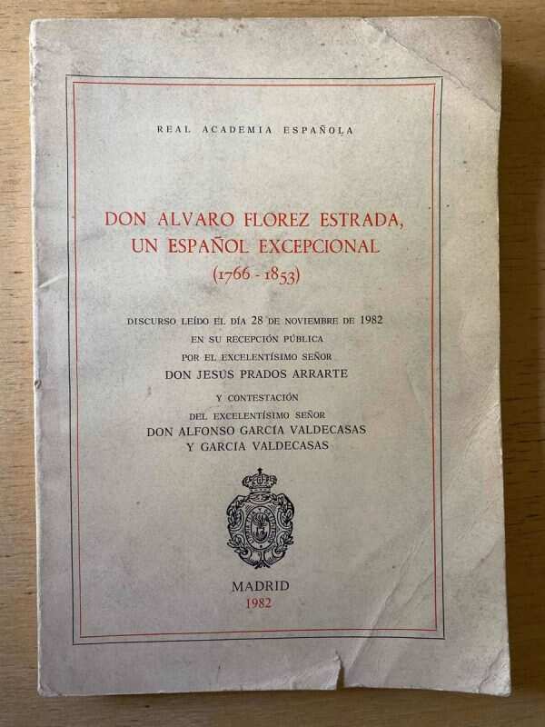 Don Alvaro Florez Estrada, Un Español E- Prados Arrarte (e2)