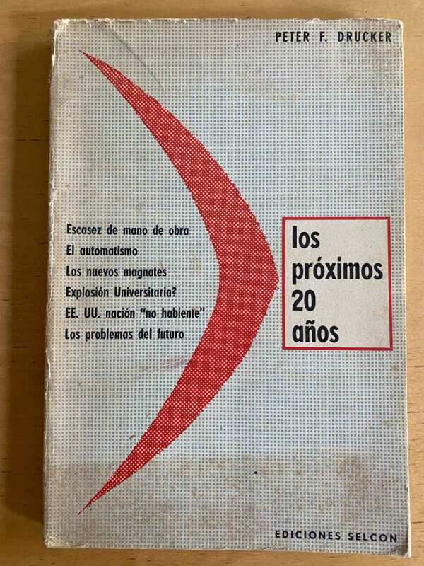 Los Proximos 20 Años - Drucker, Peter (j3)