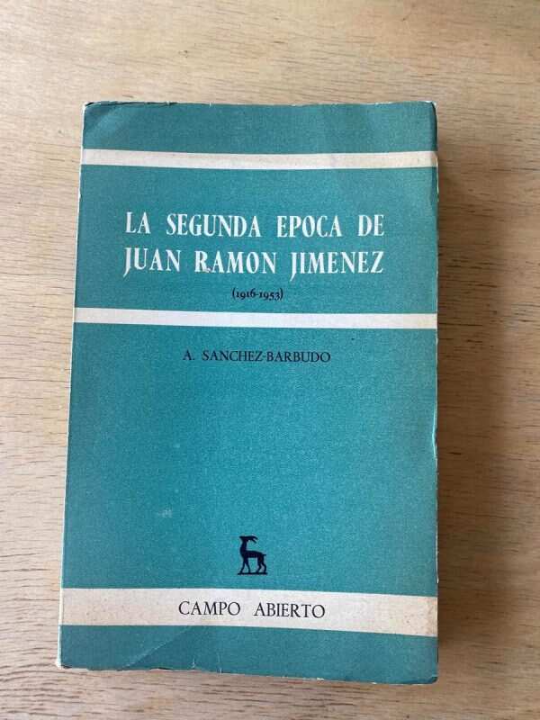 La Segunda Epoca De Juan Ramon Jimenez- Sanchez Barbudo (r4