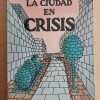 La Ciudad En Crisis - Morgan, Elaine (i5)