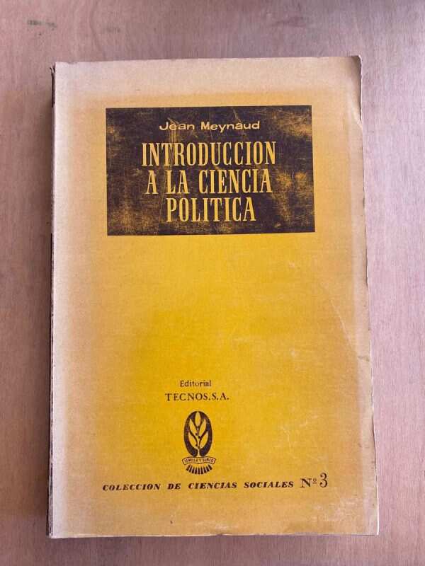 Introduccion A La Ciencia Politica - Meynaud, Jean (P1)