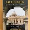 El Poder Y La Gloria. Juan Pablo Ii: Santo o- Yallop (j5)