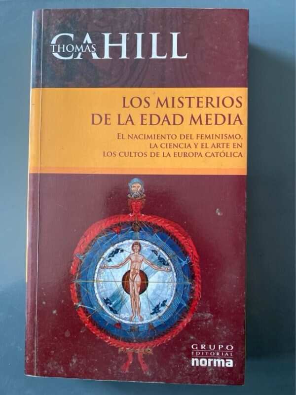Los Misterios De La Edad Media - Cahill, Thomas (f3)