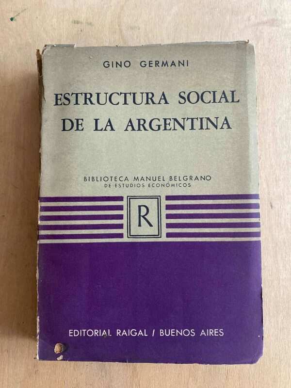 Estructura Social De La Argentina - Germani (o6) (O6)