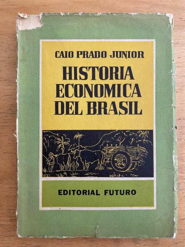 Historia Economica Del Brasil - Prado Junior, Caio (k4)
