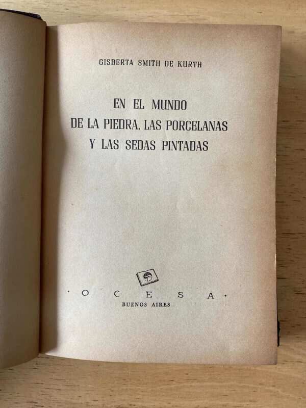 En El Mundo De La Piedra Las Porcelanas- Smith De Kurth (q1)