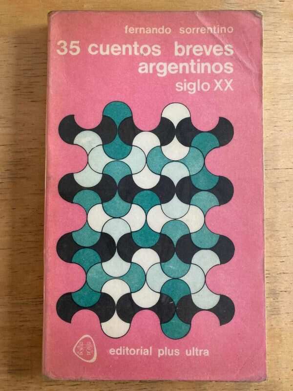 35 Cuentos Breves Argentinos Siglo Xx- Sorrentino, F. (k3)