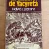 El Caldero De Yacireta - Botana, Helvio (g7)