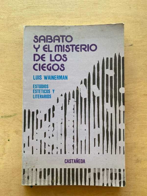 Sabato Y El Misterio De Los Ciegos - Wainerman, Luis (A4)