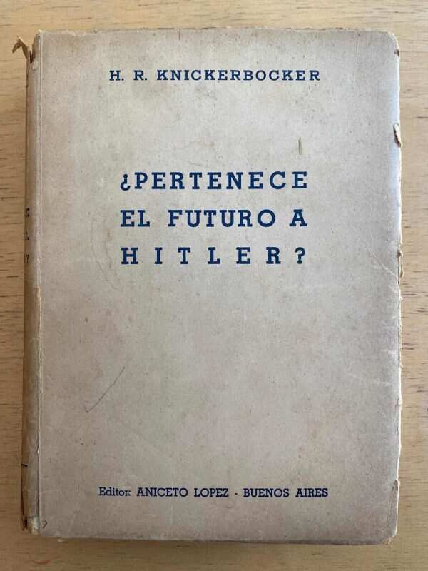 ¿pertenece El Futuro A Hitler? - Knickerbocker, H.r. (e1)