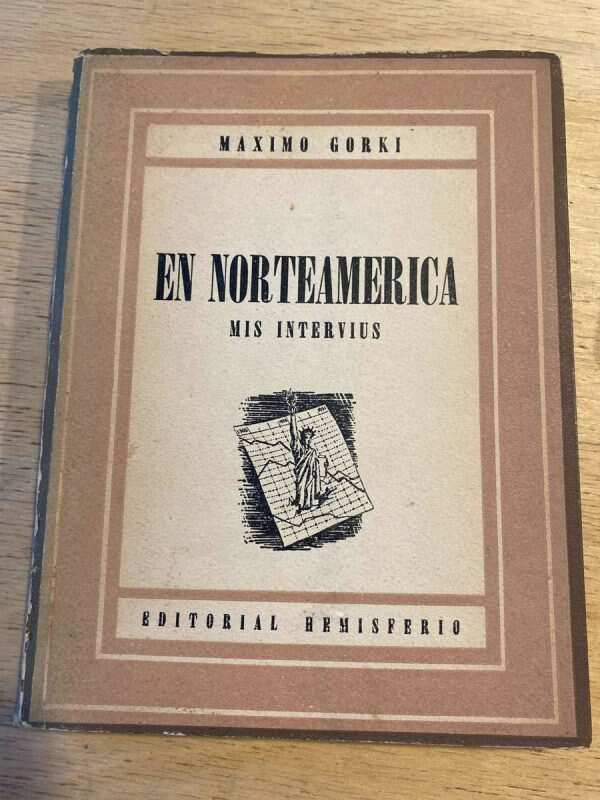En Norteamerica Mis Intervius - Gorki, Maximo (t3)