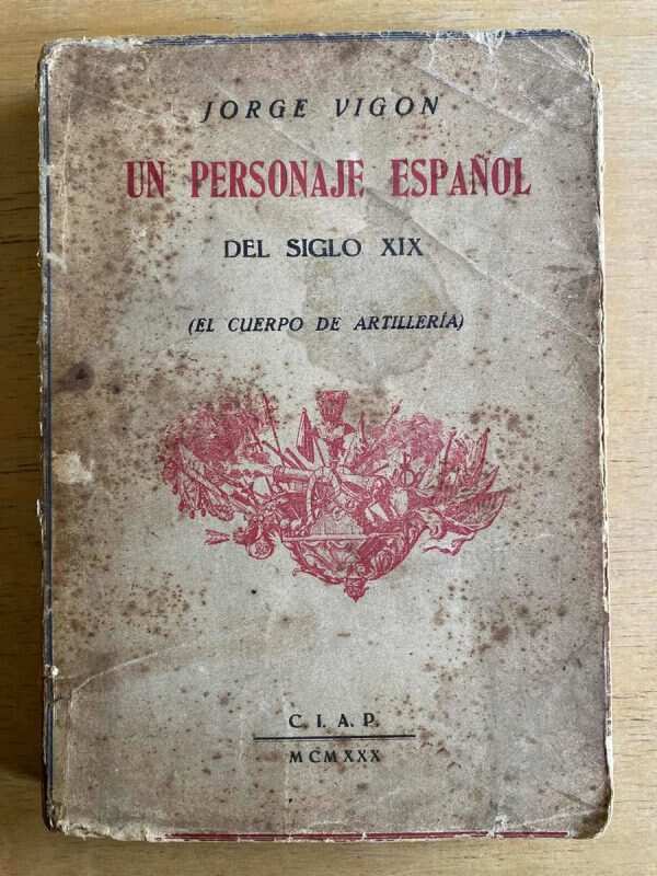 Un Personaje Español Del Siglo Xix - Vigon, Jorge (e2)