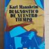 Diagnostico De Nuestro Tiempo - Mannheim, Karl (i1)