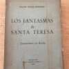 Los Fantasmas De Santa Teresa. Evocaciones En Rocha (Y4)