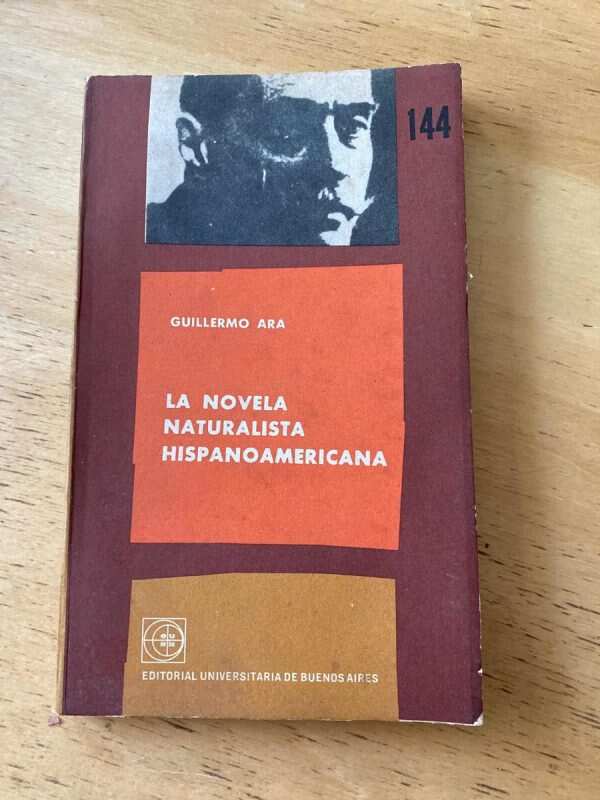 La Novela Naturalista Hispanoamericana - Ara, Guillermo (u1)