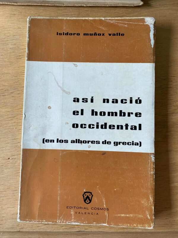 Así Nació El Hombre Occidental - Muñoz Valle, Isidoro (Z2)