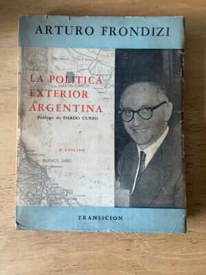 La Politica Exterior Argentina - Frondizi, Arturo (P6)