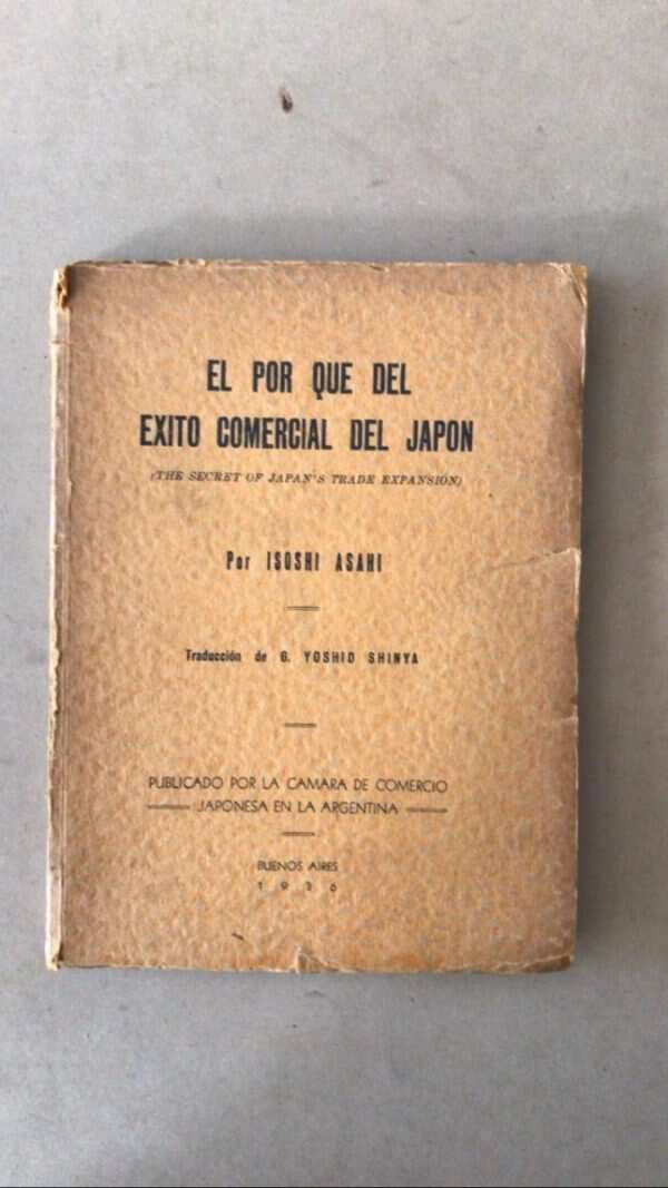El Por Que Del Éxito Comercial Del Japón - Isoshi Asahi (Z2)