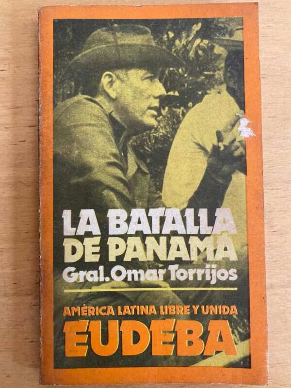 La Batalla De Panama - Torrijos, Omar (j3)