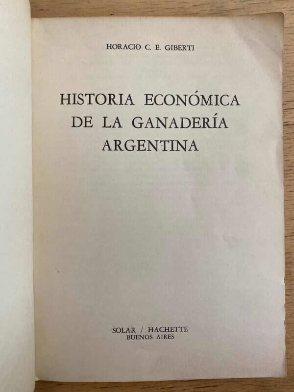 Historia Economica De La Ganaderia Argentina - Giberti (k6) - Image 2