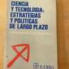 Ciencia Y Tecnologia: Estrategias Y Polit- Albornoz (q1)