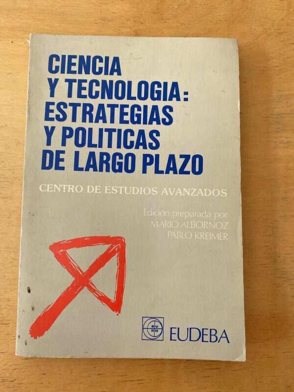 Ciencia Y Tecnologia: Estrategias Y Polit- Albornoz (q1)