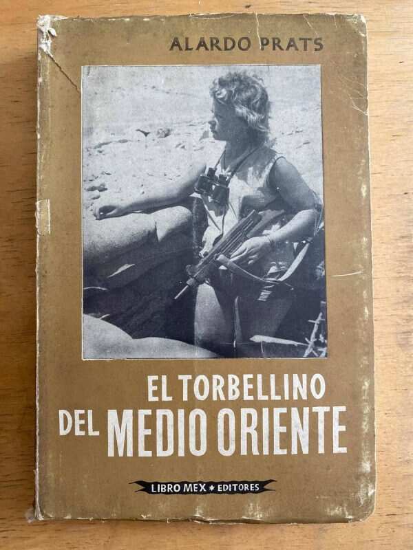 El Torbellino Del Medio Oriente - Prats, Alardo (h4)