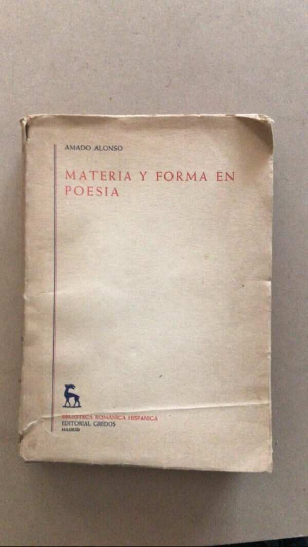 Materia Y Forma En Poesia - Alonso, Amado