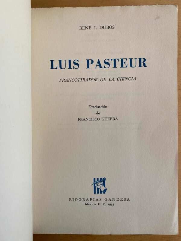 Luis Pasteur, Francotirador De La Ciencia - Dubos (j3) - Image 2