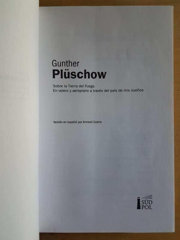 Sobre La Tierra Del Fuego - Pluschow, Gunther (g2) - Image 2