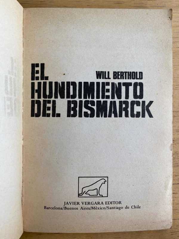 El Hundimiento Del Bismarck - Berthold, Will (h5) - Image 2
