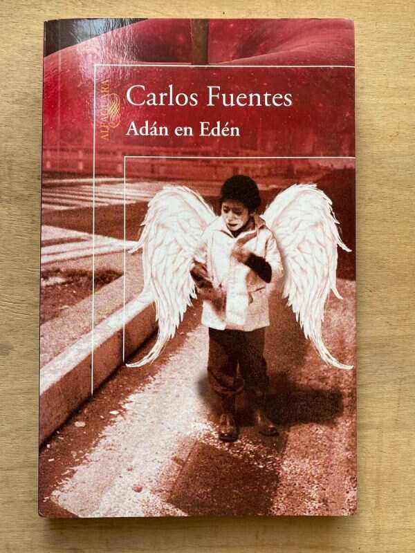 Adan En Eden - Fuentes, Carlos (A6)