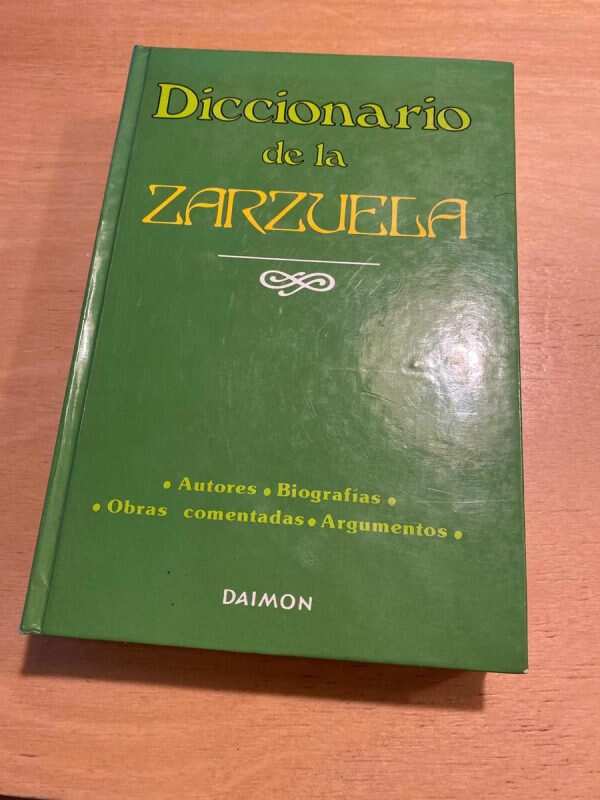 Diccionario De La Zarzuela - Alier; Aviñoa; Mata (o2)