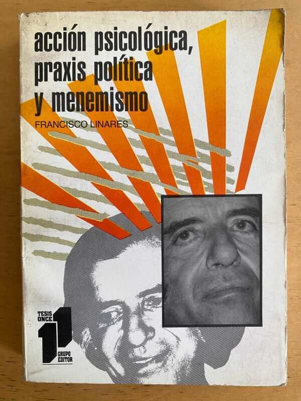 Accion Psicologica Praxis Politica Y Menemismo- Linares (j5)