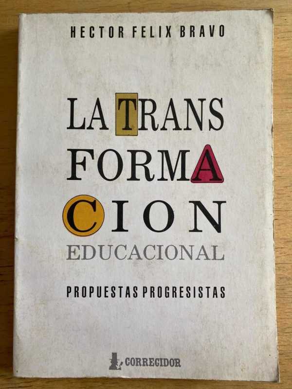 La Transformacion Educacional Propuestas Progres- Bravo (h3)