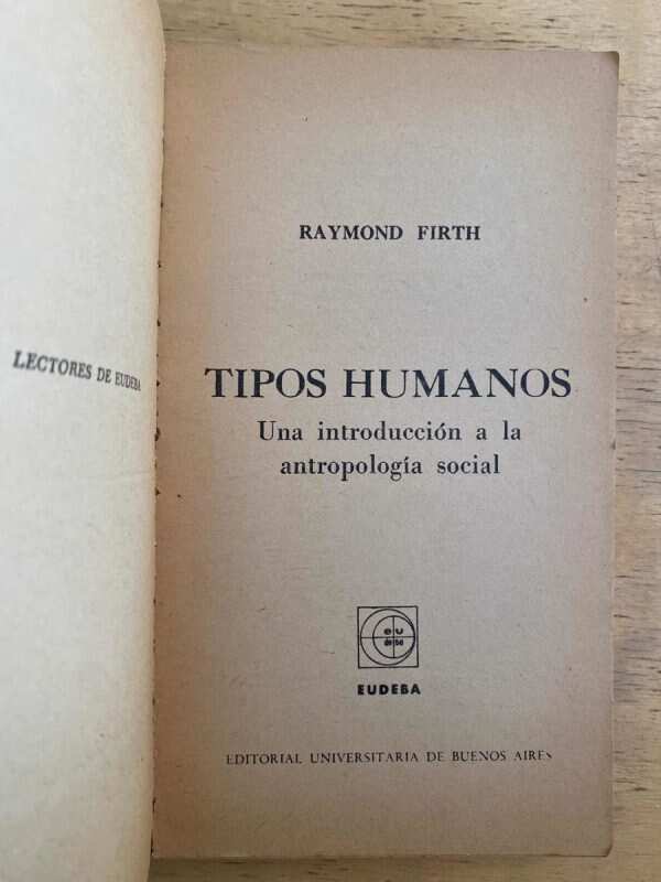 Tipos Humanos - Firth, Raymond (k4) - Image 2