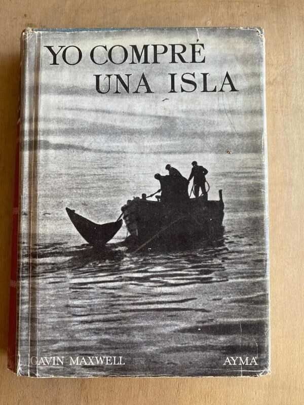 Yo Compre Una Isla - Maxwell, Gavin (a5)