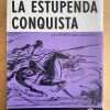 La Estupenda Conquista - Ramirez Juarez, Evaristo (g2)