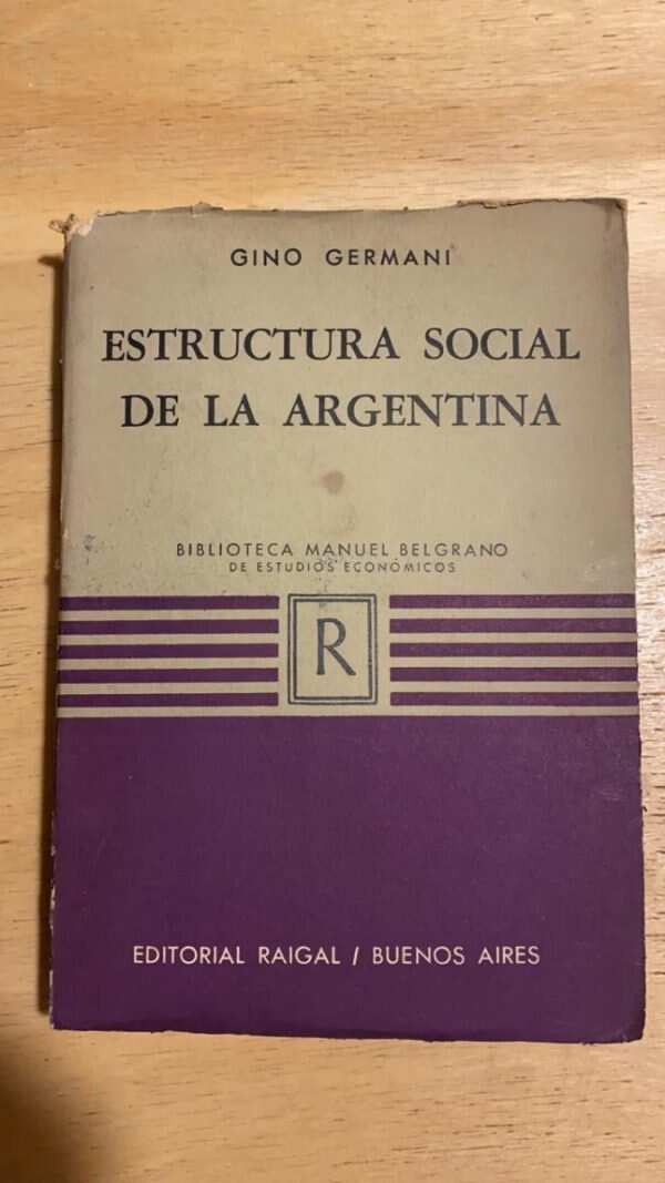 Estructura Social De La Argentina - Germani, Gino (r2)