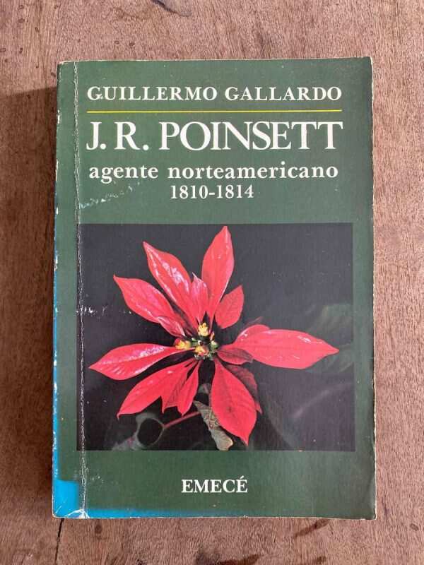 J.r. Poinsett Agente Norteamericano 1810-1814- Gallardo (A3)