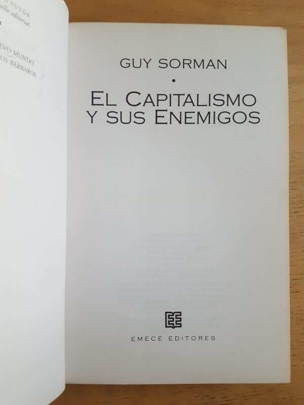 El Capitalismo Y Sus Enemigos - Sorman, Guy (k1) - Image 2