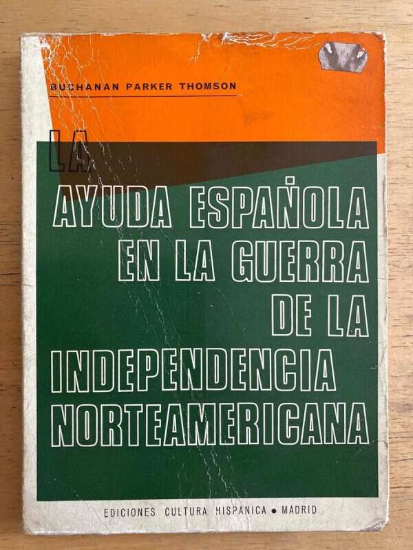 La Ayuda Española En La Guerra De La- Parker Thomson (g7)
