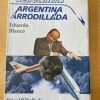 Aerolineas, Argentina Arrodillada - Blanco, Eduardo (d4)