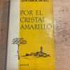 Por El Cristal Amarillo - Jimenez, Juan Ramon (p2)
