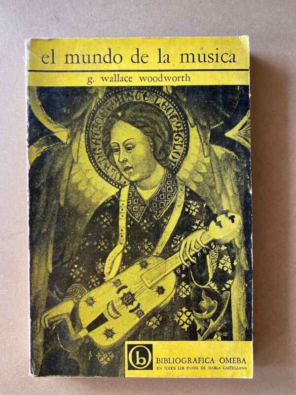 El Mundo De La Musica - Woodworth, Wallace (A1)