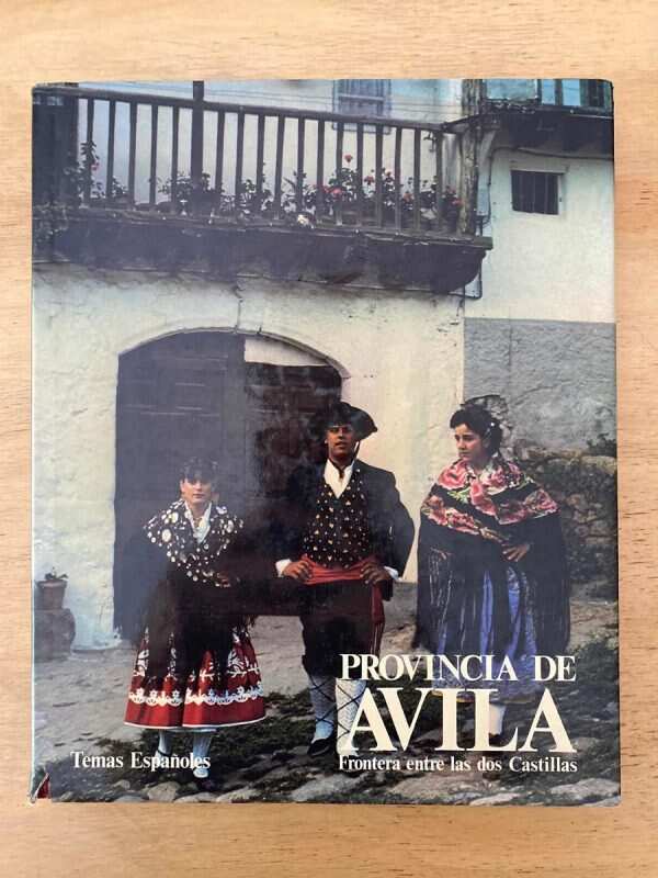 Provincia De Avila. Frontera Entre Las Dos Castillas (X4)