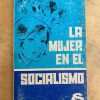 La Mujer En El Socialismo - Bauer, Alfredo (k4)