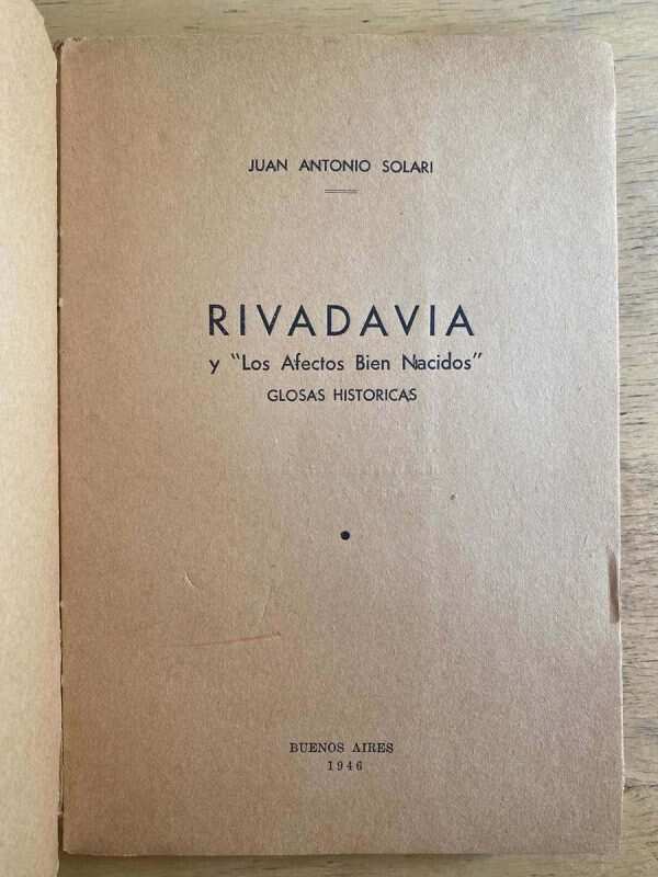 Rivadavia Y Los Afectos Bien Nacidos - Solari (g7) - Image 2