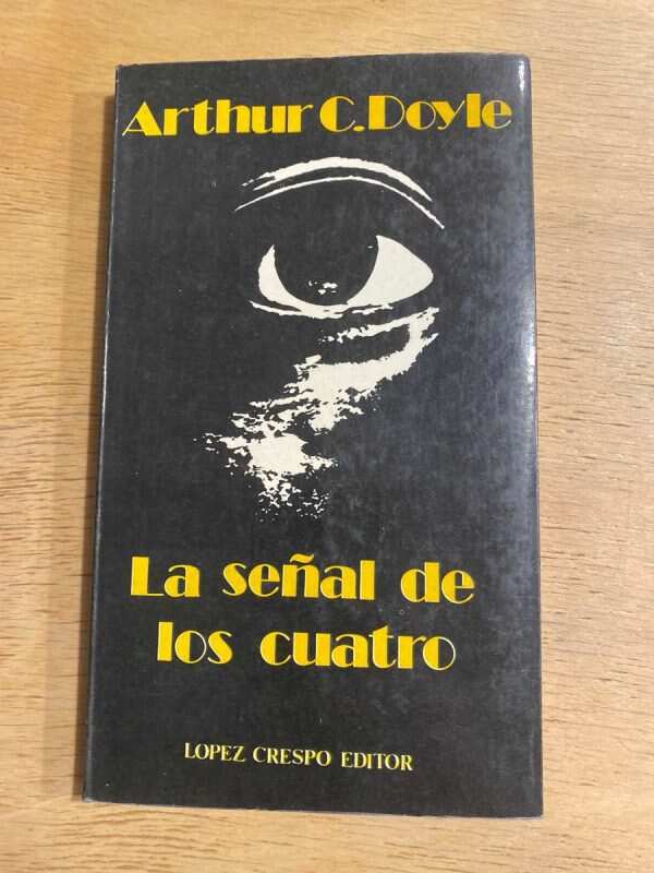 La Señal De Los Cuatro - Conan Doyle, Arthur (t4)